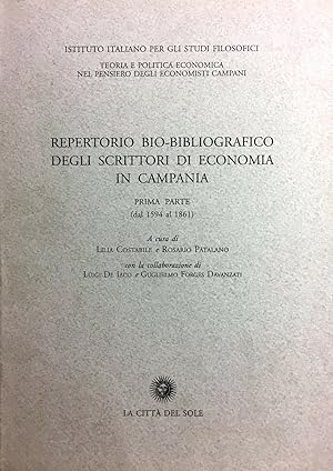 Immagine del venditore per REPERTORIO BIO-BIBLIOGRAFICO DEGLI SCRITTORI DI ECONOMIA IN CAMPANIA. Parte Prima (1594-1861) venduto da Libreria Neapolis di Cirillo Annamaria