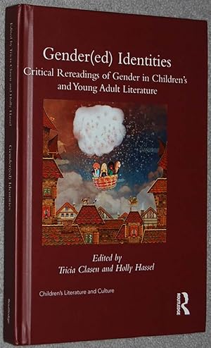 Bild des Verkufers fr Gender(ed) Identities : Critical Rereadings of Gender in Children's and Young Adult Literature (Children's Literature and Culture) zum Verkauf von Springhead Books