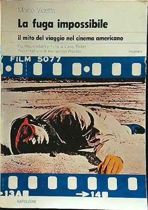 Seller image for La fuga impossibile: il mito del viaggio nel cinema americano for sale by Librodifaccia