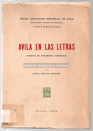 Imagen del vendedor de Avila en las letras. (Ensayo de rocorrido histrico). [Dedicatoria autgrafa y firma del autor]. a la venta por Llibreria Antiquria Delstres