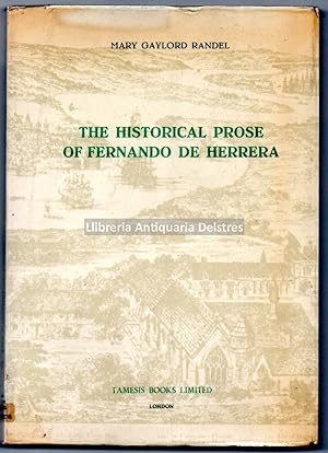 Imagen del vendedor de The historical prose of Fernando de Herrera. a la venta por Llibreria Antiquria Delstres