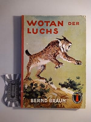 Seller image for Wotan, der Luchs. (Leuchtturm Jugendbcher 69). for sale by Druckwaren Antiquariat