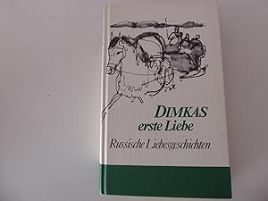 Bild des Verkufers fr Dimkas erste Liebe. Russische Liebesgeschichten einst und heute. Hardcover zum Verkauf von Deichkieker Bcherkiste