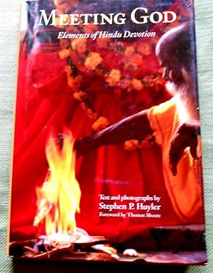 Imagen del vendedor de Meeting God. Elements of Hindu Devotion. Foreword by Thomas Moore. a la venta por Versandantiquariat Sabine Varma