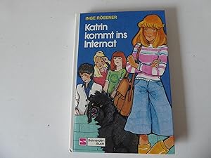 Imagen del vendedor de Katrin kommt ins Internat. Schneider-Buch fr Lesealter ab 10 Jahren. Hardcover a la venta por Deichkieker Bcherkiste