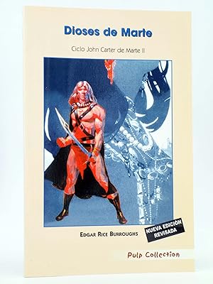 PULP COLLECTION 1-2. JOHN CARTER DE MARTE 2: DIOSES DE MARTE (E Rice Burroughs) 2005. OFRT