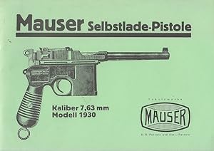 Mauser-Selbstlade-Pistole : Kaliber 7,63 mm / Mauser-Werke (Oberndorf am Neckar) (Verfasser)