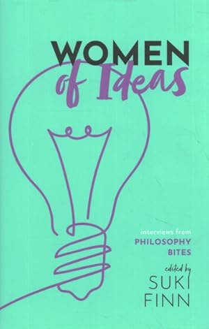 Imagen del vendedor de Women of Ideas : Interviews from Philosophy Bites a la venta por GreatBookPrices