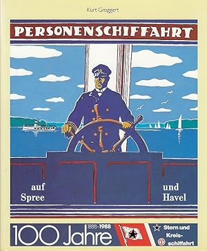 Personenschiffahrt auf Spree und Havel / Kurt Groggert. [Museum für Verkehr u. Technik Berlin]; B...