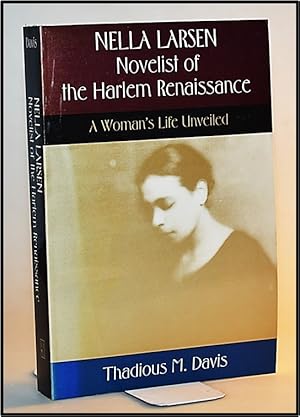 Nella Larsen, Novelist of the Harlem Renaissance: A Woman's Life Unveiled