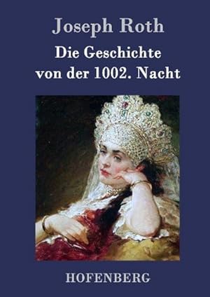 Bild des Verkufers fr Die Geschichte von der 1002. Nacht : Roman zum Verkauf von AHA-BUCH GmbH