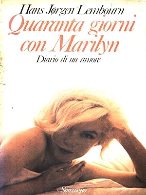 Bild des Verkufers fr Quaranta giorni con Marilyn zum Verkauf von Librodifaccia