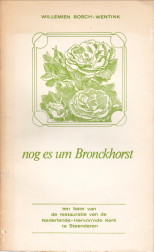 Imagen del vendedor de Nog es um Bronckhorst a la venta por Antiquariaat Parnassos vof