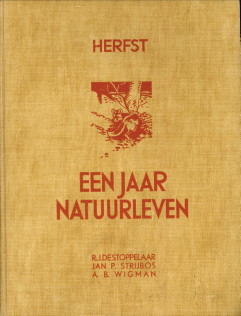 Een jaar natuurleven. Herfst