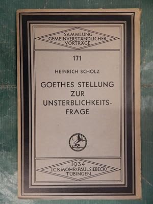 Bild des Verkufers fr Goethes Stellung zur Unsterblichkeitsfrage zum Verkauf von Buchantiquariat Uwe Sticht, Einzelunter.