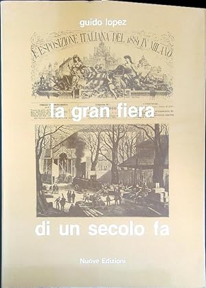 Bild des Verkufers fr La gran fiera di un secolo fa zum Verkauf von Librodifaccia