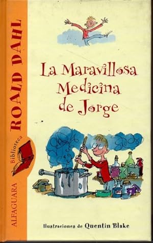 LA MARAVILLOSA MEDICINA DE JORGE.