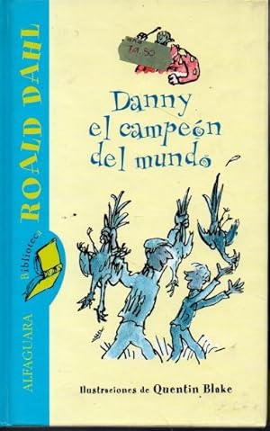 Imagen del vendedor de DANNY EL CAMPEN DEL MUNDO. a la venta por Books Never Die