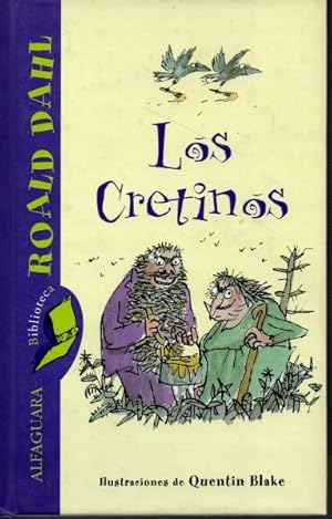 LOS CRETINOS.