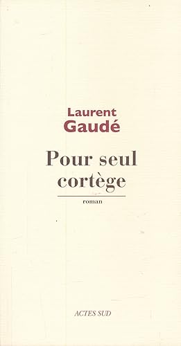 Bild des Verkufers fr Pour seul cortge zum Verkauf von LIBRAIRIE GIL-ARTGIL SARL