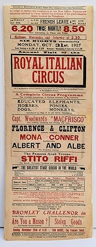 Image du vendeur pour ANNUAL VISIT OF THE ROYAL ITALIAN CIRCUS. Six Nights commencing Monday, Oct. 31st, 1927. A Complete Circus Programme. The Greatest Assemblage of Trained Animals in the Universe. Educated Elephants, Horses, Ponies, Dogs, Monkeys. Capt. Woodward's 'Macerisco.' The Talking, Laughing and Singing Sea Lion. Florence and Clifton Comedy Acrobats. Mona Conner Equestrienne. Albert and Able The Band-Box Clowns. The Famous Arab Troupe Stito Rifi. The World's Foremost Tumblers and Human Pyramid Builders. The Greatest Stage Circus in the World. mis en vente par Marrins Bookshop