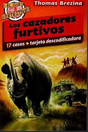 LOS CAZADORES FURTIVOS. 17 CASOS+TARJETA DESCODIFICADORA.