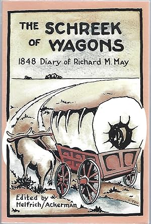 THE SCHREEK OF WAGONS; A SKETCH OF A MIGRATING FAMILY TO CALIFORNIA