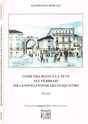 Bild des Verkufers fr Come era bianca la neve nel febbraio millenovecentoquarantaquattro zum Verkauf von Biblioteca di Babele