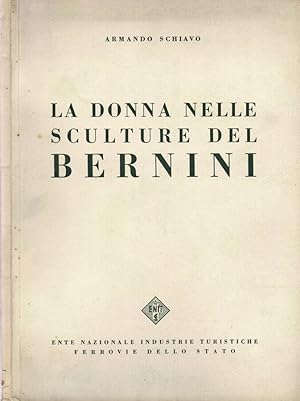 Bild des Verkufers fr La donna nelle sculture del Bernini zum Verkauf von Biblioteca di Babele
