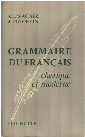 Image du vendeur pour Grammaire du franais classique et moderne mis en vente par librairie philippe arnaiz