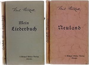 Ausgewählte Gedichte I-II: Mein Liederbuch. 2. Auflage. - Neuland. 3. Auflage. - 2 Bände.