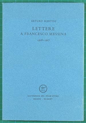 Immagine del venditore per Arturo Martini Lettere a Francesco Messina 1926 1927 venduto da Libreria Menab