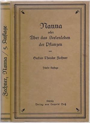 Nanna oder Über das Seelenleben der Pflanzen. Mit einer Einleitung von Kurd Laßwitz. 5. Auflage.