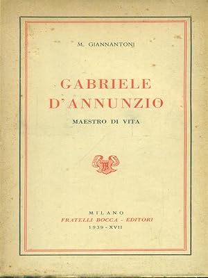 Seller image for Gabriele D'Annunzio maestro di vita for sale by Librodifaccia