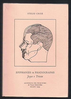 Seller image for Epiphanies e Phadographs Joyce a Trieste for sale by Libreria Menab