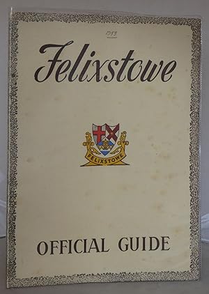 Imagen del vendedor de Felixstowe Official Guide 1953 a la venta por Besleys Books  PBFA