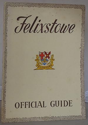 Imagen del vendedor de Felixstowe Official Guide 1952 a la venta por Besleys Books  PBFA