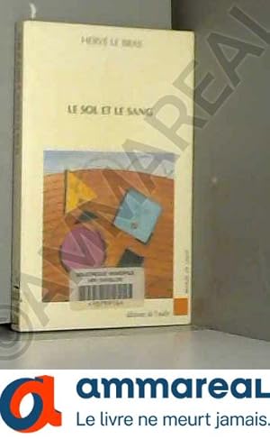 Image du vendeur pour Le sol et le sang : Thories de l'invasion au 20e sicle mis en vente par Ammareal