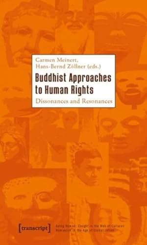 Image du vendeur pour Buddhist Approaches to Human Rights : Dissonances and Resonances mis en vente par GreatBookPrices