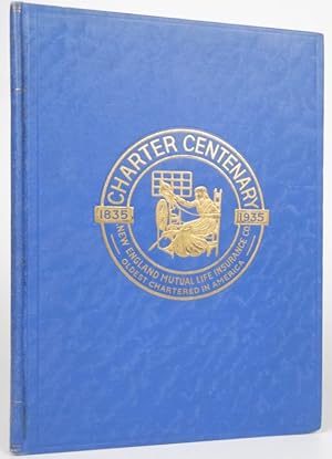 Charter Centenary 1835 - 1935 New England Life Insurance Co.