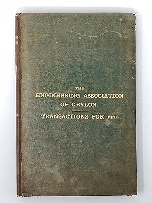 Seller image for The Engineering Association of Ceylon. Transactions for 1921. for sale by ROBIN SUMMERS BOOKS LTD