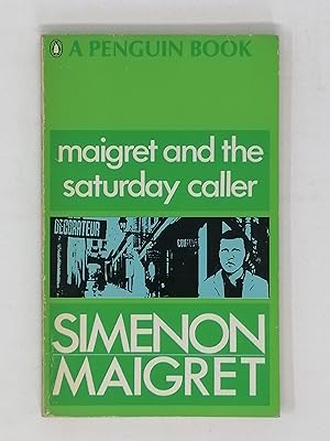 Imagen del vendedor de Maigret and the Saturday Caller. a la venta por ROBIN SUMMERS BOOKS LTD