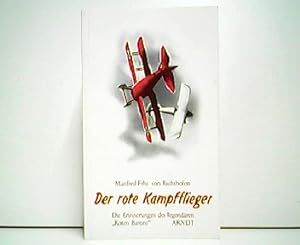 Bild des Verkufers fr Der rote Kampfflieger - Die Erinnerungen des legendren " Roten Barons ". zum Verkauf von Antiquariat Kirchheim
