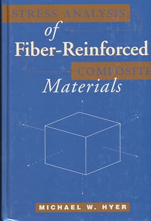 Stress Analysis of Fiber-Reinforced Composite Materials.
