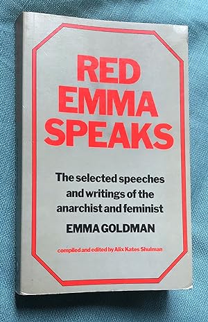 Seller image for Red Emma Speaks : The Selected Speeches and Writings of the Anarchist and Feminist Emma Goldman for sale by Ripping Yarns