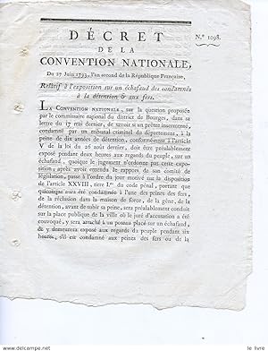 DECRET DE LA CONVENTION NATIONALE 1793 RELATIF A L'EXPOSITION SUR ECHAFAUD DES CONDAMNES A LA DET...