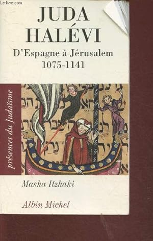 Image du vendeur pour Juda Halvi- D'Espagne  Jrusalem (1075?-1141) mis en vente par Le-Livre