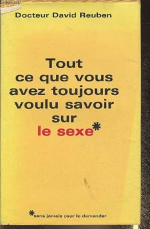 Image du vendeur pour Tout ce que vous avez toujours voulu savoir sur le sexe (sans jamais oser le demander) mis en vente par Le-Livre