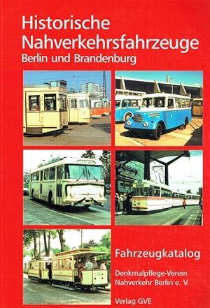 Seller image for Historische Nahverkehrsfahrzeuge in Berlin und Brandenburg. for sale by Antiquariat Bernhardt