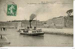 CPA 17 ILE D'OLERON. LE CHATEAU. DEPART DU VAPEUR ANDRE BOUINEAU 1909